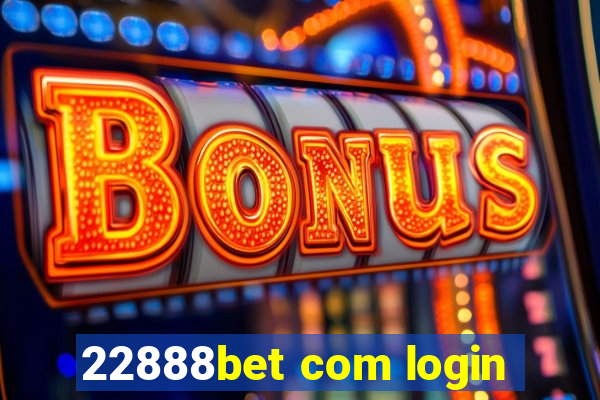 22888bet com login